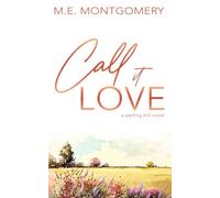 Sterling Mill (Call It Love: a small town romance)