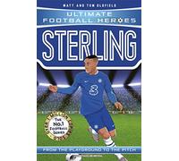 Sterling (Ultimate Football Heroes - the No. 1 football series): Collect them all!: (Ultimate Football Heroes)