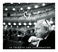 Stern, Isaac - In Celebration and Tribute