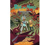 Stern, Sarah - Rick and Morty: Deluxe Double Feature Vol. 1: Go to Hell & Ever After (RICK & MORTY DLX DOUBLE FEATURE HC)