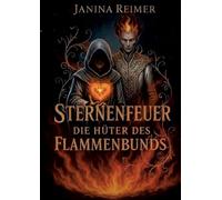 Sternenfeuer - Die Hüter des Flammenbunds