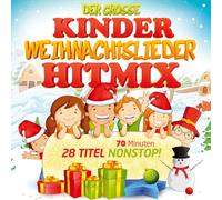Sternenkinder,die - Der Grosse Kinder Weihnachtslieder Hitmix