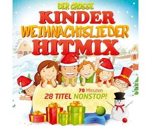 Sternenkinder,die - Der Grosse Kinder Weihnachtslieder Hitmix