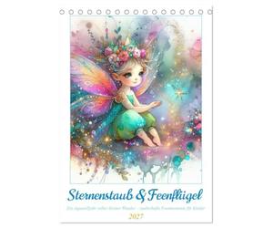 Sternenstaub und Feenflügel (Tischkalender 2027 DIN A5 hoch), CALVENDO Monatskalender: Ein zartes Feenjahr voller Aquarellzauber