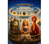 Sternentrio 1: Was ist eigentlich Freundschaft?