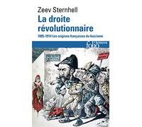 Sternhell/Droite Revolutionnaire: Les origines françaises du fascisme (Folio Histoire)