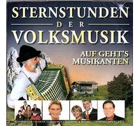 Sternstunden der Volksmusik - Auf geht`s Musikanten