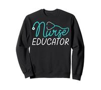 Stethoscope Nurse Educator - Funny Nursing Instructor Gifts Sweatshirt