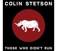 Stetson;Colin - Those Who Didntrun [VINYL]