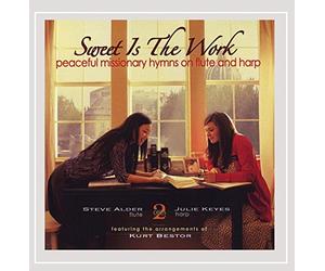 Steve Alder - Sweet is The Work: Peaceful Missionary Hymns on FL