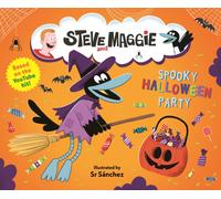 Steve and Maggie: Spooky Halloween Party : Based on the hit YouTube and Amazon Prime series for toddlers - A sweet & spooky Halloween picture book story - The perfect gift for toddlers and kids aged 4