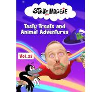 Steve and Maggie - Tasty Treats and Animal Adventures (Vol. 25)