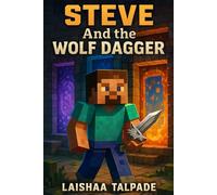 Steve and The Wolf Dagger: A Minecraft Fan Fiction (UnOfficial)