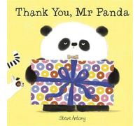 Steve Antony Thank You, Mr Panda Book Steve Antony Multicolor