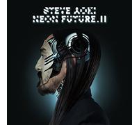 Steve Aoki - Neon Future II