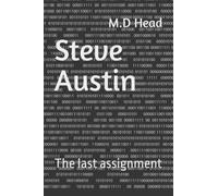 Steve Austin: The last assignment