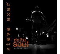 Steve Azar - Delta Soul Volume One