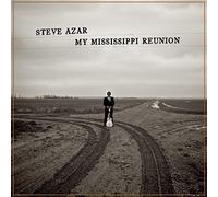 Steve Azar - My Mississippi Reunion