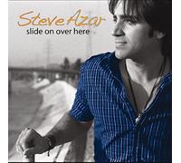 Steve Azar - Slide On Over Here