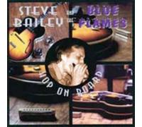 Steve Bailey & Blue Flames - Hop on Board