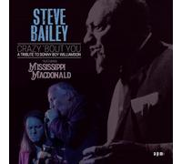 Steve Bailey (Featuring Mississippi Macdonald) - Crazy Bout You
