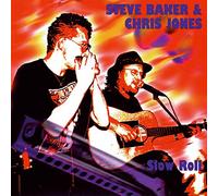 Steve Baker & Chris Jones - Slow Roll