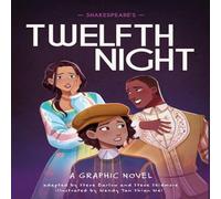 Steve Barlow Classics in Graphics: Shakespeare's Twelfth Night : A Graphic Steve Barlow Multicolor