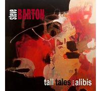 Steve Barton - Tall Tales & Alibis