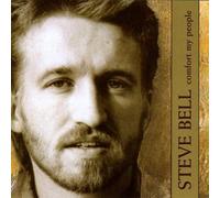 STEVE BELL - Comfort My People