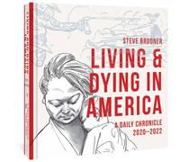 Steve Brodner Living & Dying in America Hardback Book Steve Brodner Multicolor
