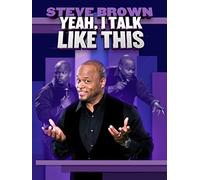 Steve Brown: Yeah, I Talk Like This