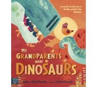 Steve Brusatte My Grandparents Were Dinosaurs Paperback Book Steve Brusatte Multicolor