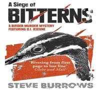 Steve Burrows A Siege of Bitterns: A Birder Murder Mystery: Winner of the Arthur Steve Burrows Multicolor