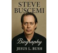 Steve Buscemi Biography: A Journey Through Authenticity, Resilience, And The Art Of Being Unforgettable