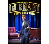 Steve Byrne: The Last Late Night