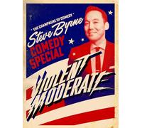 Steve Byrne: Violent Moderate