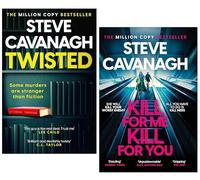 Steve Cavanagh Collection 2 Books Set (Twisted & Kill For Me Kill For You)