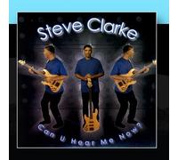 Steve Clarke - Can U Hear Me Now ?