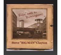 Steve Clayton - Going Back to Birmingham