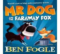 Steve Cole Mr Dog & the Faraway Fox Book Steve Cole Multicolor