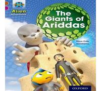 Steve Cole Project X Alien Adventures: Brown Book Band, Oxford Level 10: The Giants of Ariddas Book Steve Cole Multicolor