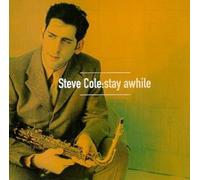 Steve Cole - Stay Awhile [New CD] Alliance MOD
