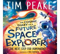 Steve Cole The Cosmic Diary of a Future Space Explorer Paperback Book Steve Cole Multicolor