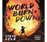 Steve Cole World Burn Down Paperback Book Steve Cole Multicolor