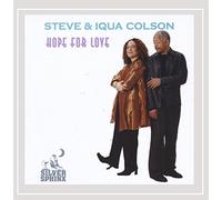 Steve Colson & Iqua Colson - Hope for Love