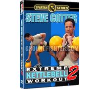 Steve Cotter - Extreme Kettlebell Workouts 2