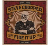 Steve Cropper - Fire It Up