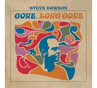 Steve Dawson - Gone, Long Gone