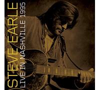 Steve Earle - Live In Nashville 1995