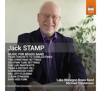 Steve Eckland; Bill Chouinard; Lake Wobegon Brass Band; Michael Halstenson - Jack Stamp: Music for Brass Band